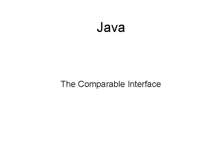 Java The Comparable Interface 