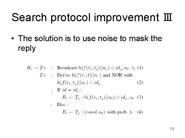 Search protocol improvement Ⅲ • The solution is to use noise to mask the