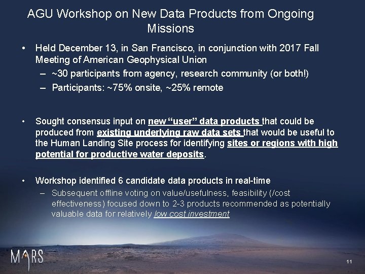 AGU Workshop on New Data Products from Ongoing Missions • Held December 13, in