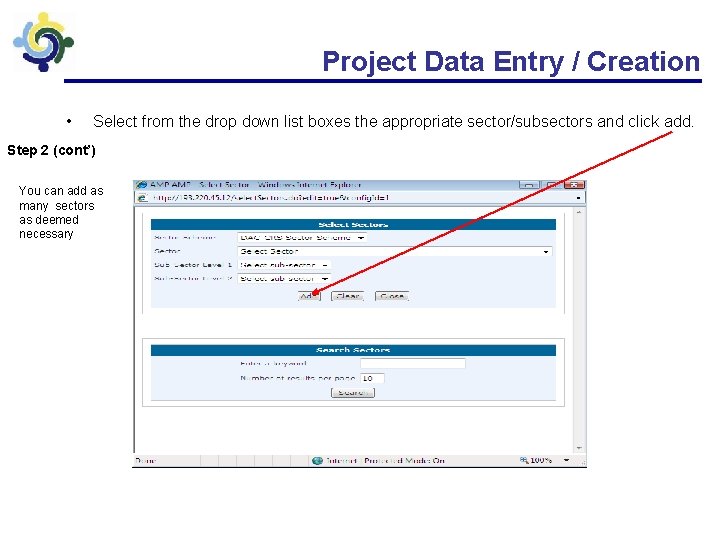 Project Data Entry / Creation • Select from the drop down list boxes the