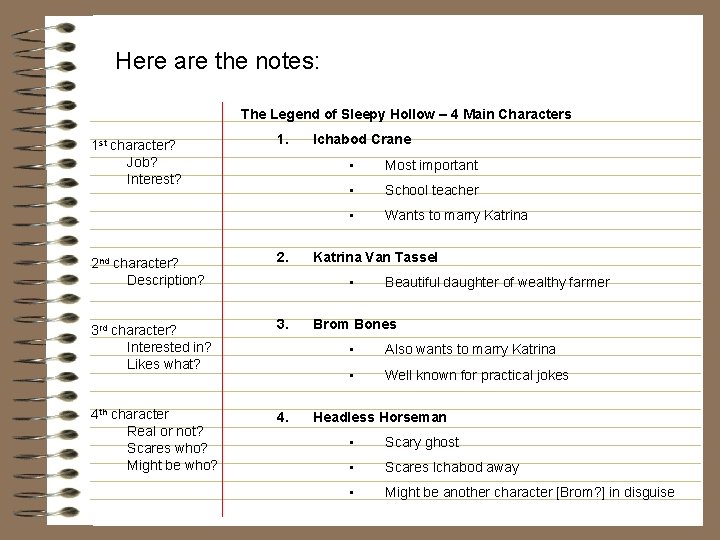 Here are the notes: The Legend of Sleepy Hollow – 4 Main Characters 1