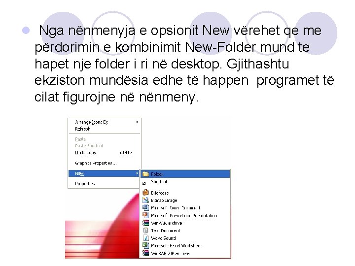l Nga nënmenyja e opsionit New vërehet qe me përdorimin e kombinimit New-Folder mund