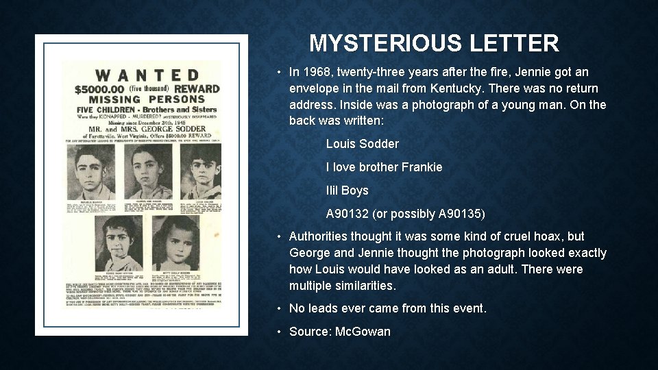 MYSTERIOUS LETTER • In 1968, twenty-three years after the fire, Jennie got an envelope