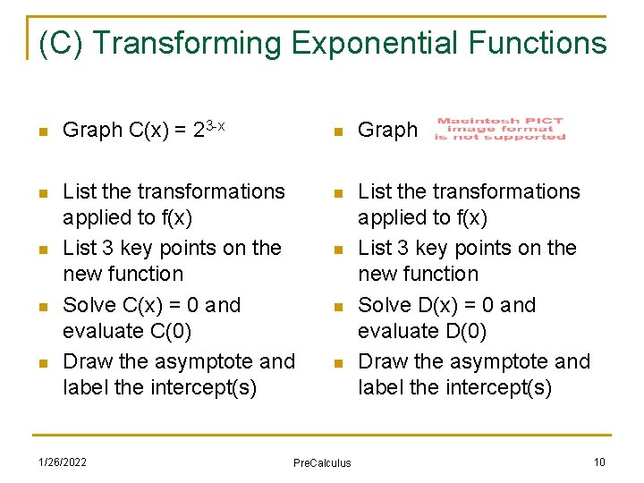 (C) Transforming Exponential Functions n Graph C(x) = 23 -x n Graph n List