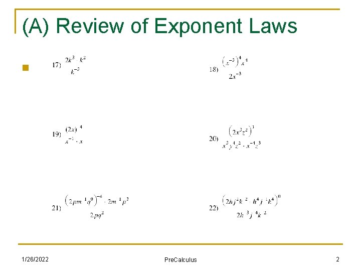 (A) Review of Exponent Laws n 1/26/2022 Pre. Calculus 2 
