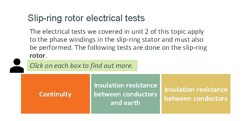 Slip-ring rotor electrical tests The electrical tests we covered in unit 2 of this