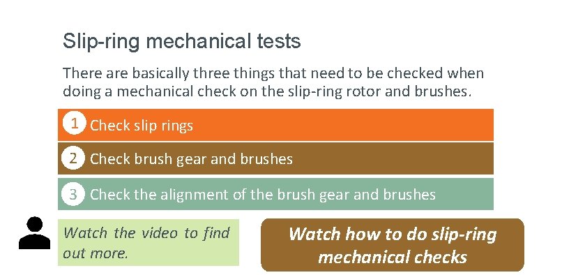 Slip-ring mechanical tests There are basically three things that need to be checked when