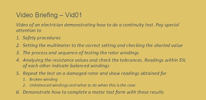 Video Briefing – Vid 01 Video of an electrician demonstrating how to do a