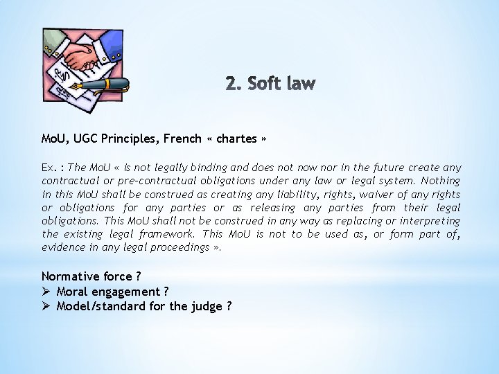 Mo. U, UGC Principles, French « chartes » Ex. : The Mo. U «