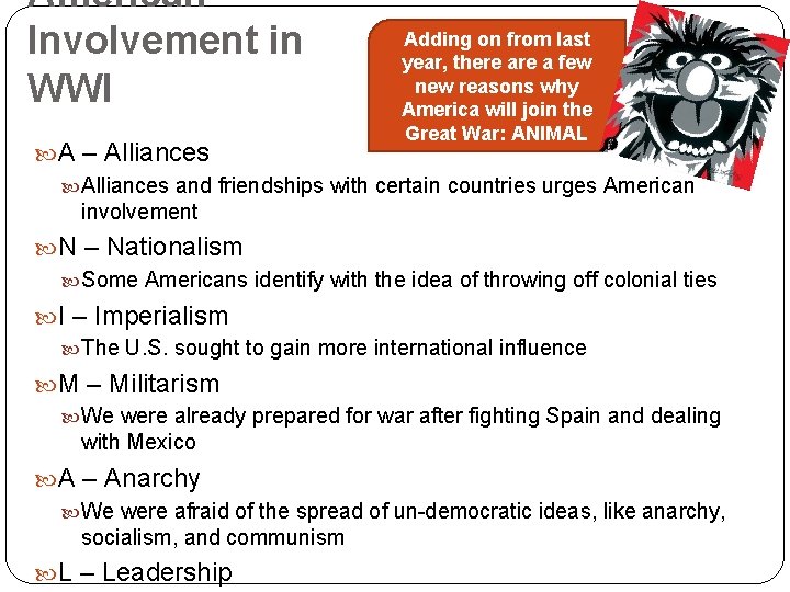 American Involvement in WWI Adding on from last year, there a few new reasons