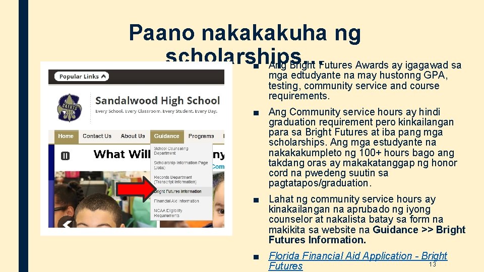 Paano nakakakuha ng scholarships… ■ Ang Bright Futures Awards ay igagawad sa mga edtudyante