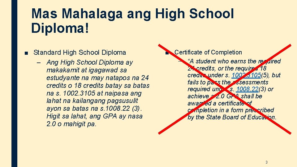 Mas Mahalaga ang High School Diploma! ■ Standard High School Diploma – Ang High