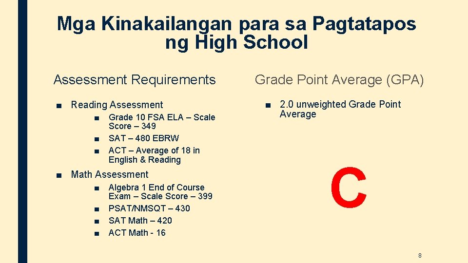 Mga Kinakailangan para sa Pagtatapos ng High School Assessment Requirements ■ Reading Assessment ■