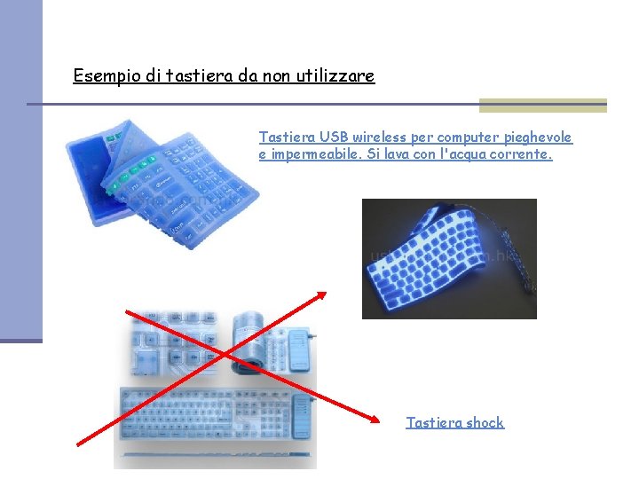 Esempio di tastiera da non utilizzare Tastiera USB wireless per computer pieghevole e impermeabile.