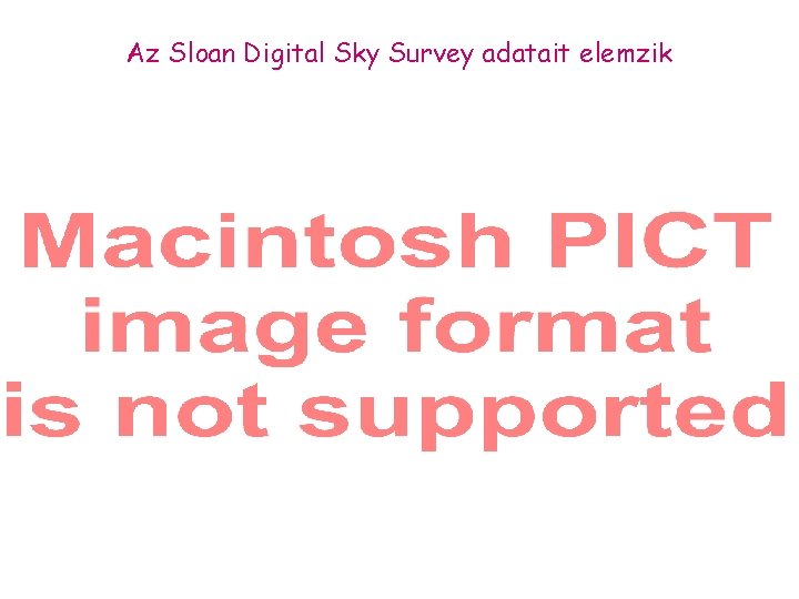 Az Sloan Digital Sky Survey adatait elemzik 