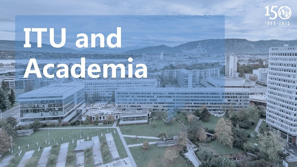 ITU and Academia 