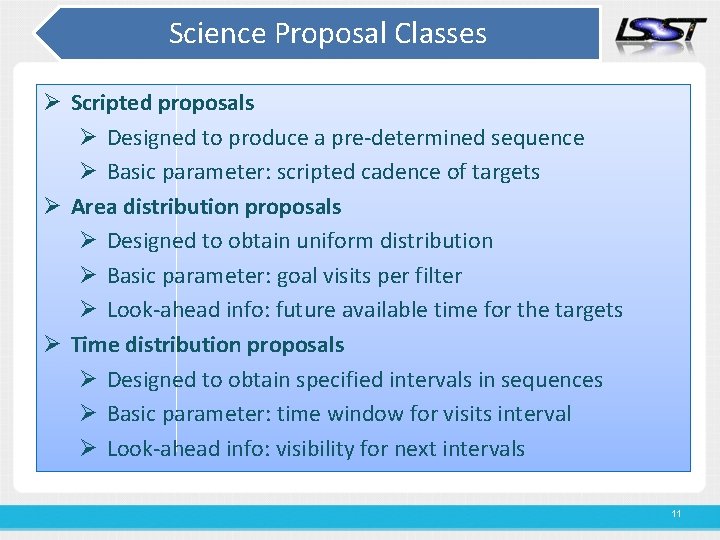 Science Proposal Classes Ø Scripted proposals Ø Designed to produce a pre-determined sequence Ø