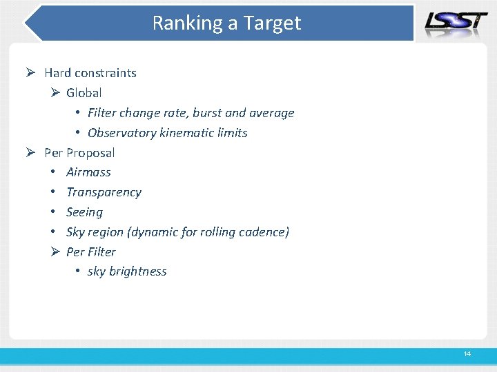 Ranking a Target Ø Hard constraints Ø Global • Filter change rate, burst and