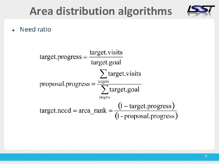 Area distribution algorithms Need ratio 15 