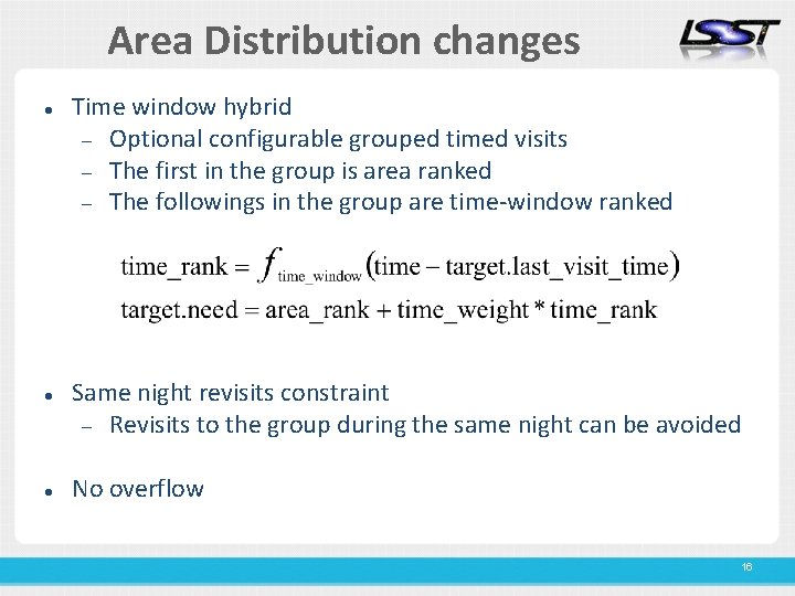 Area Distribution changes Time window hybrid Optional configurable grouped timed visits The first in
