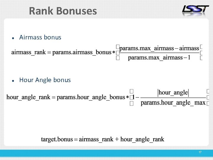 Rank Bonuses Airmass bonus Hour Angle bonus 17 