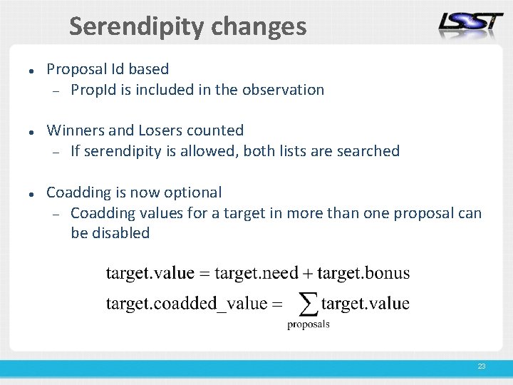 Serendipity changes Proposal Id based Prop. Id is included in the observation Winners and