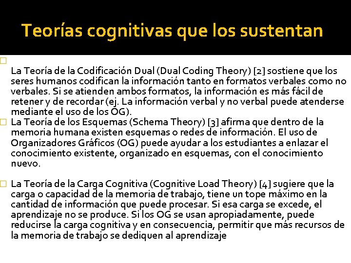 Teorías cognitivas que los sustentan � La Teoría de la Codificación Dual (Dual Coding