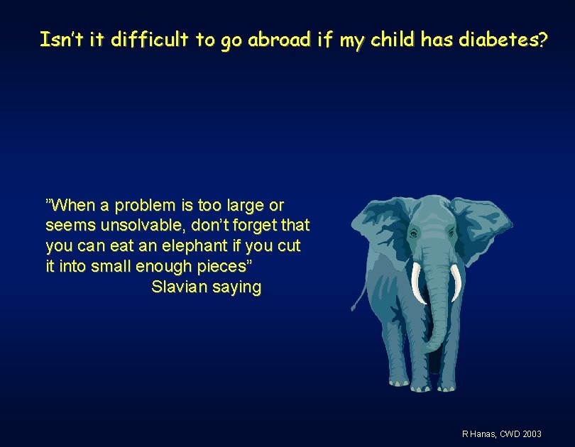 Isn’t it difficult to go abroad if my child has diabetes? ”When a problem