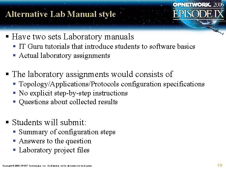 Alternative Lab Manual style § Have two sets Laboratory manuals § IT Guru tutorials