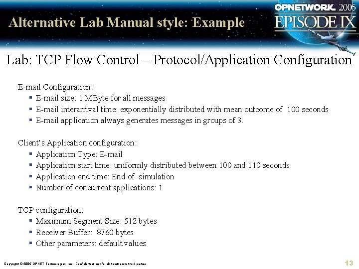 Alternative Lab Manual style: Example Lab: TCP Flow Control – Protocol/Application Configuration E-mail Configuration: