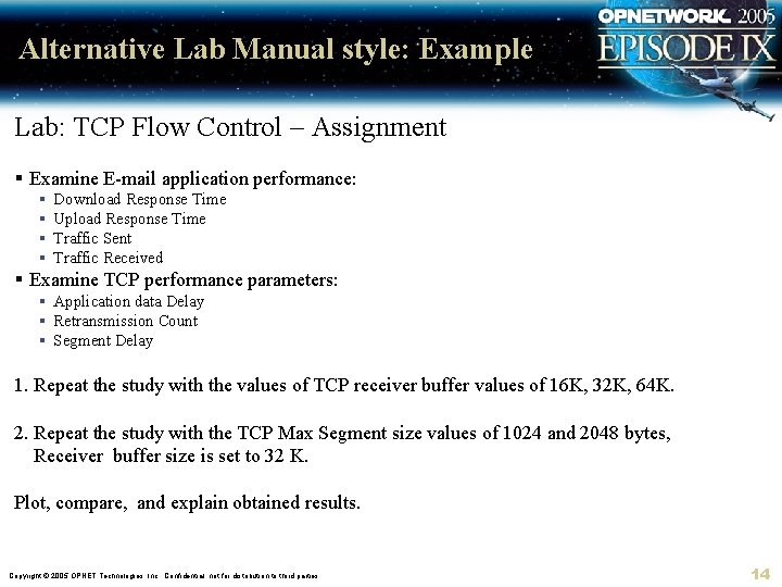 Alternative Lab Manual style: Example Lab: TCP Flow Control – Assignment § Examine E-mail