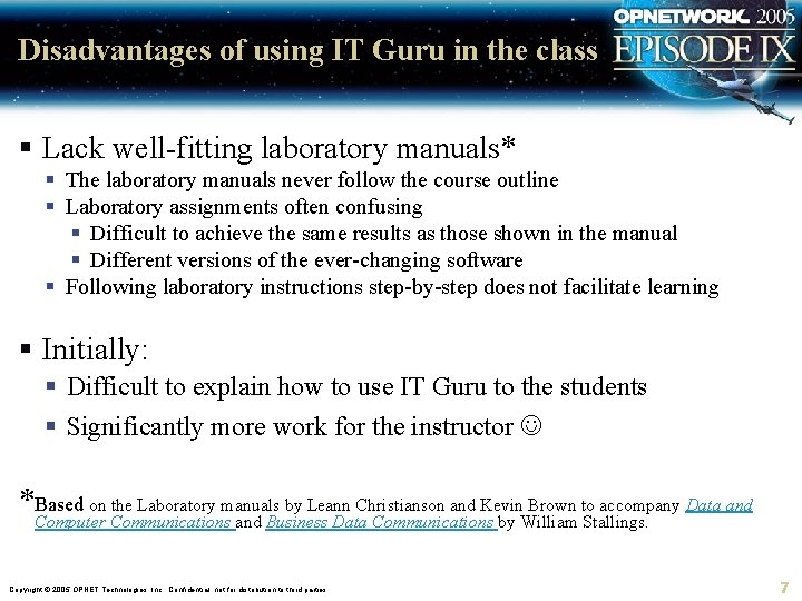 Disadvantages of using IT Guru in the class § Lack well-fitting laboratory manuals* §