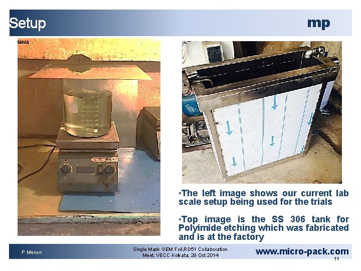 mp Setup • The left image shows our current lab scale setup being used