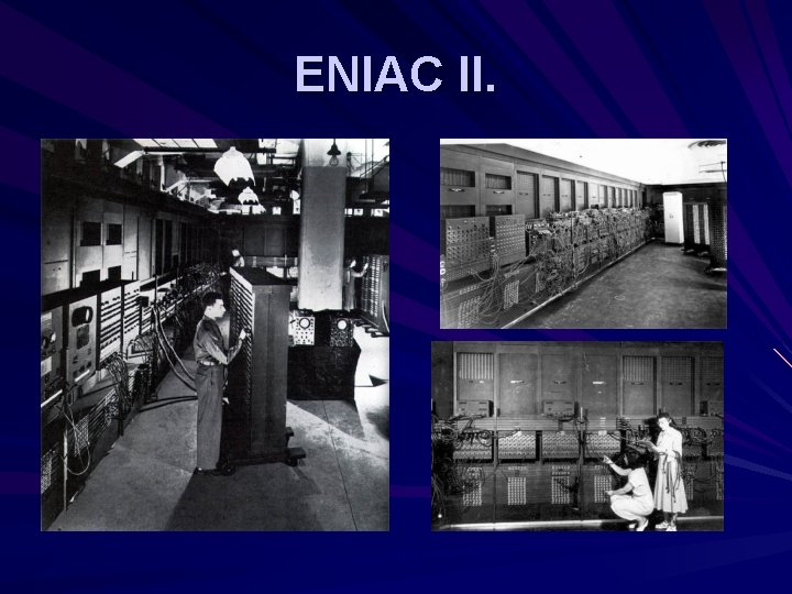 ENIAC II. 