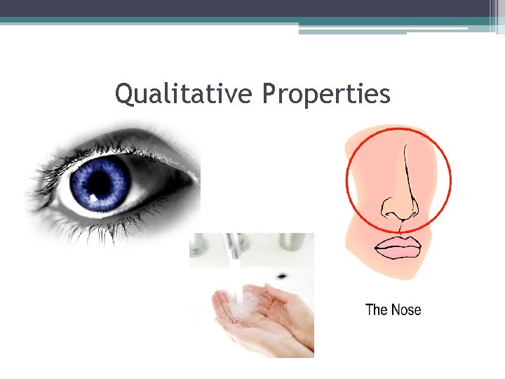 Qualitative Properties 