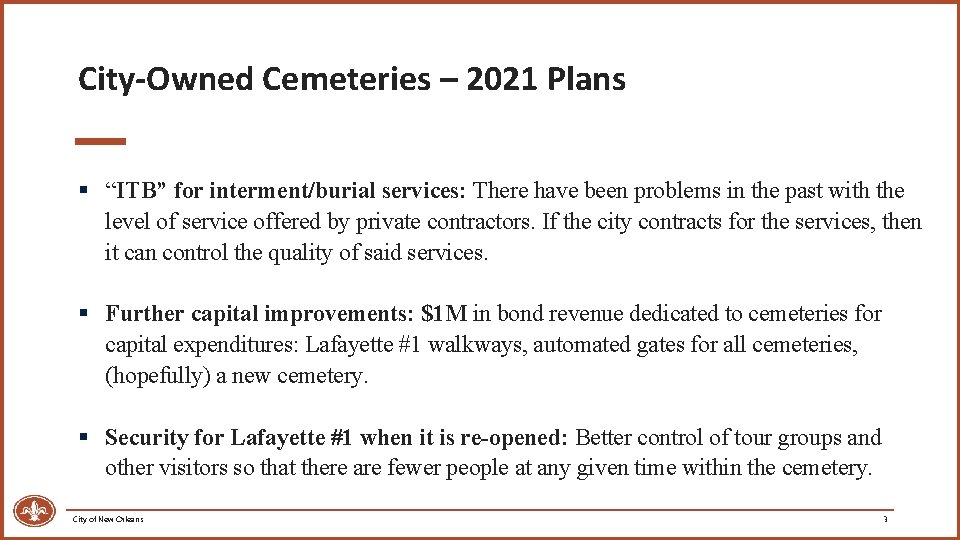 City-Owned Cemeteries – 2021 Plans § “ITB” for interment/burial services: There have been problems