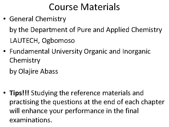 Course Materials • General Chemistry by the Department of Pure and Applied Chemistry LAUTECH,