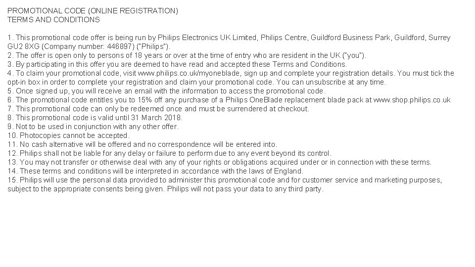 PROMOTIONAL CODE (ONLINE REGISTRATION) TERMS AND CONDITIONS 1. This promotional code offer is being