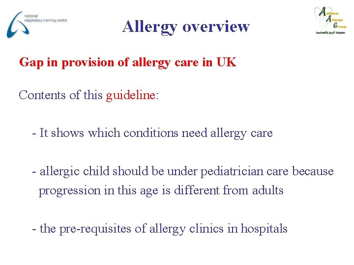 Allergy overview Gap in provision of allergy care in UK Contents of this guideline: