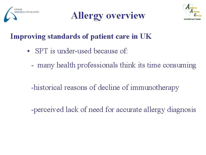 Allergy overview Improving standards of patient care in UK • SPT is under-used because