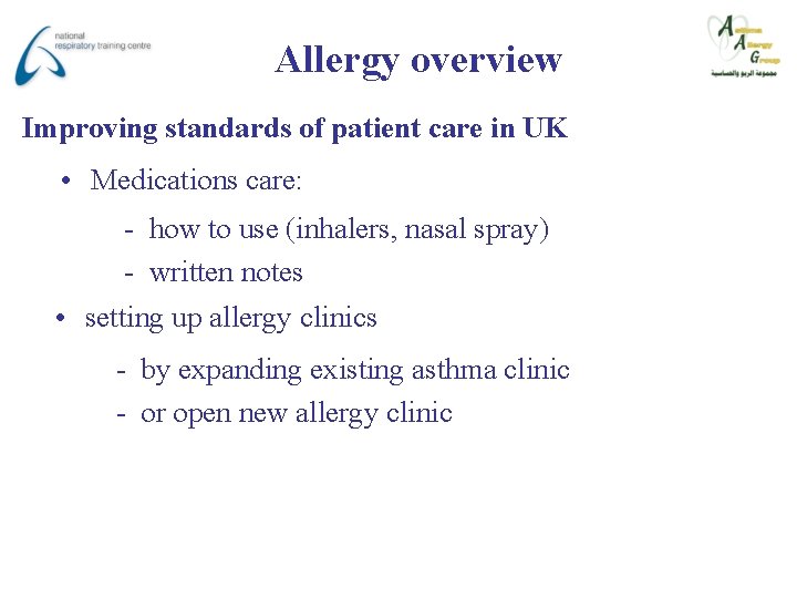 Allergy overview Improving standards of patient care in UK • Medications care: - how
