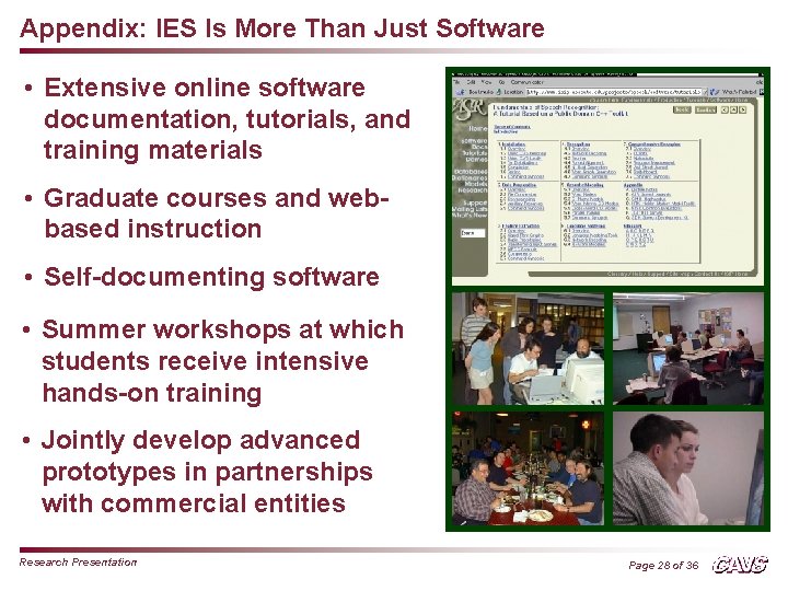 Appendix: IES Is More Than Just Software • Extensive online software documentation, tutorials, and