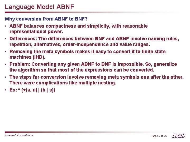 Language Model ABNF Why conversion from ABNF to BNF? • ABNF balances compactness and