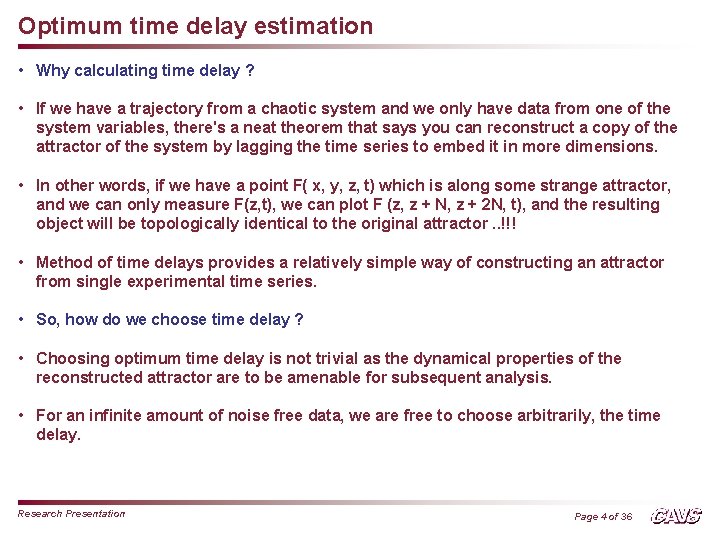 Optimum time delay estimation • Why calculating time delay ? • If we have
