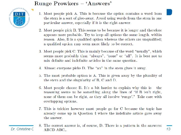 Dr. Christine O’Connor email: Christine. oconnor@dit. ie 13 