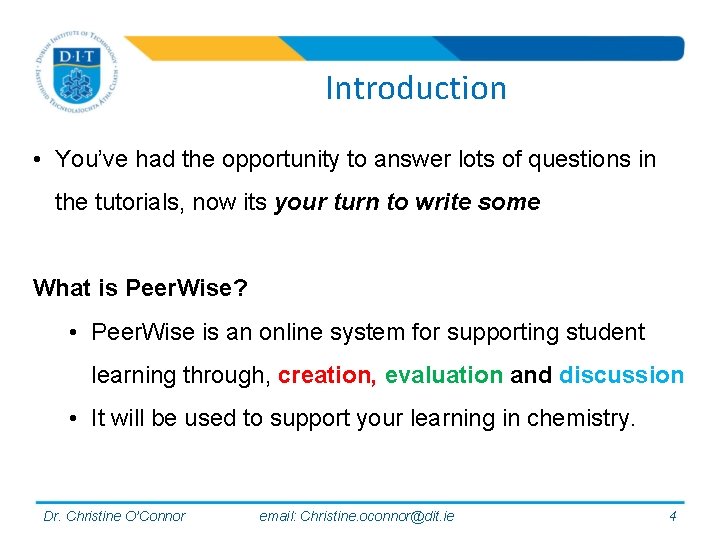 Introduction • You’ve had the opportunity to answer lots of questions in the tutorials,