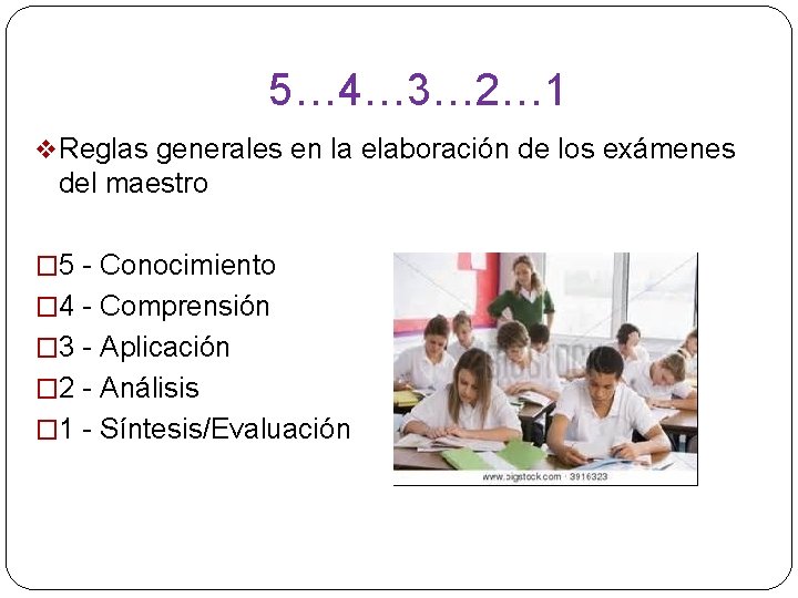 5… 4… 3… 2… 1 v Reglas generales en la elaboración de los exámenes