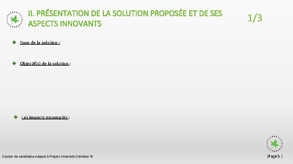 II. PRÉSENTATION DE LA SOLUTION PROPOSÉE ET DE SES ASPECTS INNOVANTS 1/3 u Nom