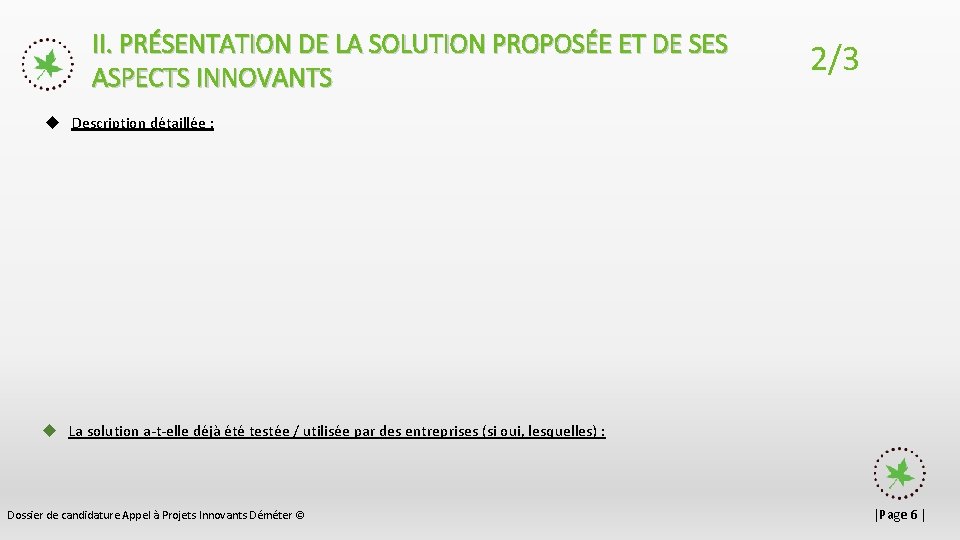 II. PRÉSENTATION DE LA SOLUTION PROPOSÉE ET DE SES ASPECTS INNOVANTS 2/3 u Description