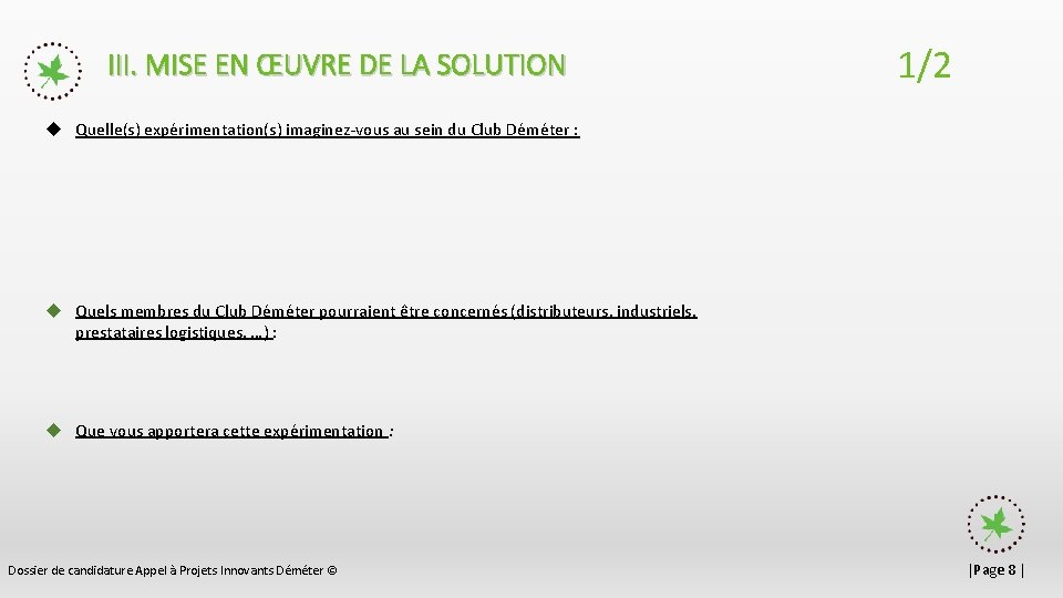 III. MISE EN ŒUVRE DE LA SOLUTION 1/2 u Quelle(s) expérimentation(s) imaginez-vous au sein